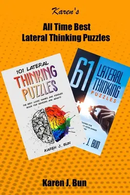 Les meilleures énigmes de la pensée latérale : 2 manuscrits dans un livre avec des tas de jeux de logique et d'énigmes pour les adultes. - All Time Best Lateral Thinking Puzzles: 2 Manuscripts In A Book With Loads Of Logic Games And Riddles For Adults