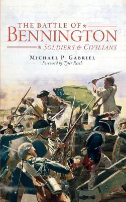 La bataille de Bennington : Soldats et civils - The Battle of Bennington: Soldiers & Civilians