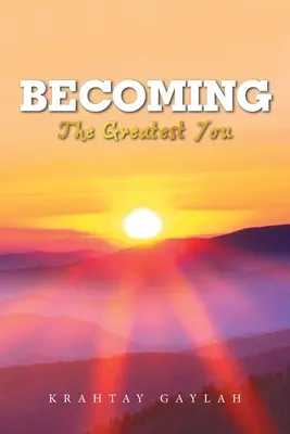 Devenir : Le meilleur de vous-même - Becoming: The Greatest You