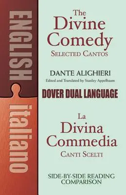 La Divine Comédie - Cantos choisis : Un livre en deux langues - The Divine Comedy Selected Cantos: A Dual-Language Book