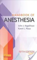 Manuel d'anesthésie - Handbook of Anesthesia
