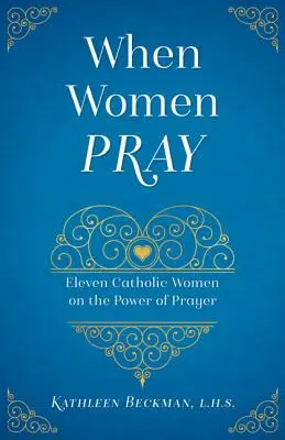 Quand les femmes prient - When Women Pray