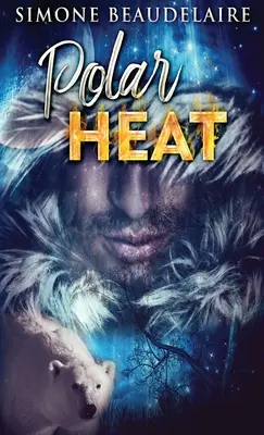 Chaleur polaire - Polar Heat