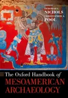 L'Oxford Handbook of Mesoamerican Archaeology (Manuel d'archéologie mésoaméricaine) - The Oxford Handbook of Mesoamerican Archaeology