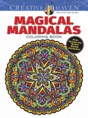 Livre de coloriage Creative Haven Magical Mandalas : Par l'illustratrice du livre de coloriage des mandalas mystiques - Creative Haven Magical Mandalas Coloring Book: By the Illustrator of the Mystical Mandala Coloring Book