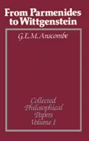 De Parménide à Wittgenstein, Volume 1 : Recueil d'articles philosophiques - From Parmenides to Wittgenstein, Volume 1: Collected Philosophical Papers