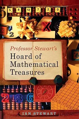 Les trésors mathématiques du professeur Stewart - Professor Stewart's Hoard of Mathematical Treasures