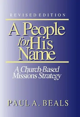 Un peuple pour son nom : Une stratégie missionnaire basée sur l'Eglise - A People for His Name: A Church-based Missions Strategy