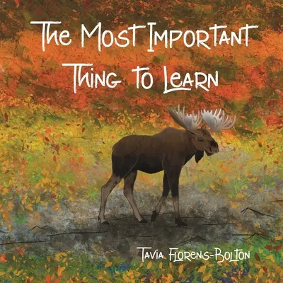 La chose la plus importante à apprendre - The Most Important Thing to Learn