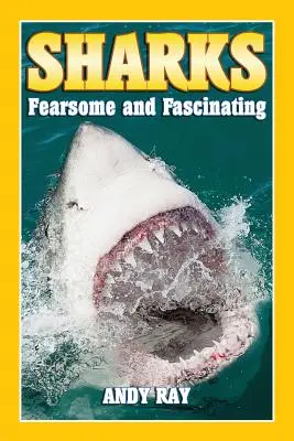 Les requins : Redoutables et fascinants - Sharks: Fearsome and Fascinating
