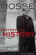 Face à l'histoire : Un mémoire - Confronting History: A Memoir