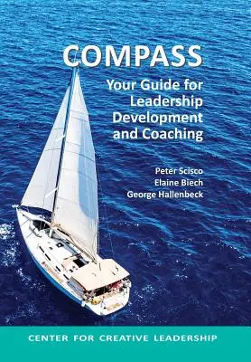 Boussole : Votre guide pour le développement du leadership et le coaching - Compass: Your Guide for Leadership Development and Coaching