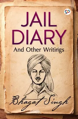 Journal de prison et autres écrits - Jail Diary and Other Writings