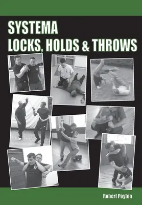 Systema Locks, Holds & Throws (en anglais) - Systema Locks, Holds & Throws