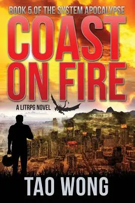 La côte en feu : Un LitRPG apocalyptique - Coast on Fire: An Apocalyptic LitRPG