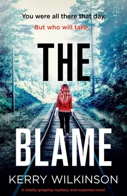 The Blame : Un roman de mystère et de suspense totalement captivant - The Blame: A totally gripping mystery and suspense novel