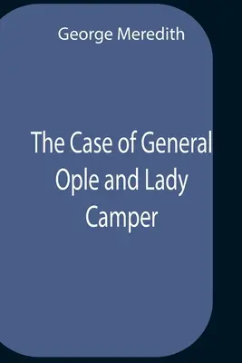 Le cas du général Ople et de Lady Camper - The Case Of General Ople And Lady Camper