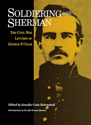 Le don en nous : l'intuition, la spiritualité et le pouvoir de la voix intérieure - Soldiering with Sherman: Civil War Letters of George F. Cram