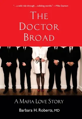 Le docteur Broad : Une histoire d'amour mafieuse - The Doctor Broad: A Mafia Love Story