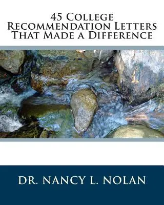 45 lettres de recommandation qui ont fait la différence - 45 College Recommendation Letters That Made a Difference