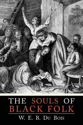 Les âmes des Noirs - The Souls of Black Folk