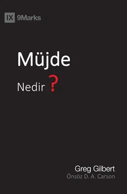 Müjde Nedir ? (Qu'est-ce que l'Évangile ?) (turc) - Müjde Nedir? (What Is the Gospel?) (Turkish)