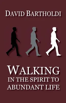 Marcher dans l'esprit pour une vie abondante - Walking in the Spirit to Abundant Life
