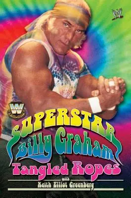 La superstar Billy Graham : Des cordes emmêlées - Superstar Billy Graham: Tangled Ropes