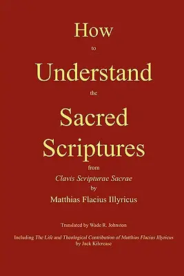 Comment comprendre les écritures saintes - How to Understand the Sacred Scriptures