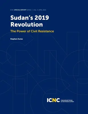 La révolution soudanaise de 2019 : Le pouvoir de la résistance civile - Sudan's 2019 Revolution: The Power of Civil Resistance