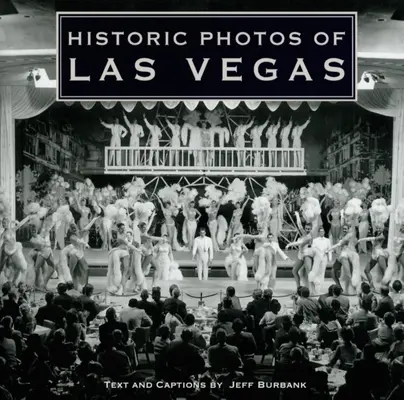 Photos historiques de Las Vegas - Historic Photos of Las Vegas