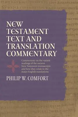 Texte du Nouveau Testament et commentaire de traduction - New Testament Text and Translation Commentary