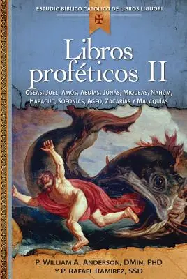 Libros Profticos II : Oseas, Joel, Amos, Abdias, Jonas, Miqueas, Nahum, Habacuc, Sofonias, Ageo, Cacarias Y Malaquias - Libros Profticos II: Oseas, Joel, Amos, Abdias, Jonas, Miqueas, Nahum, Habacuc, Sofonias, Ageo, Cacarias Y Malaquias