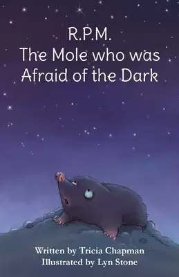 R.P.M. La taupe qui avait peur du noir - R.P.M. The Mole who was Afraid of the Dark