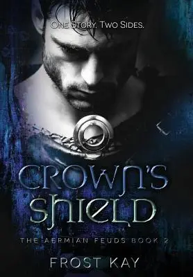 Le bouclier de la couronne : Les querelles aermiennes : Deuxième livre - Crown's Shield: The Aermian Feuds: Book Two