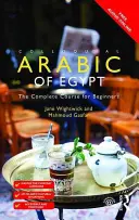 L'arabe familier d'Egypte : Le cours complet pour les débutants - Colloquial Arabic of Egypt: The Complete Course for Beginners