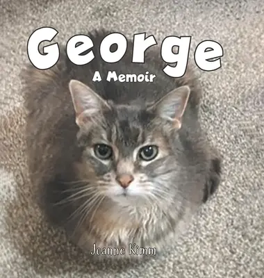 George : un mémoire - George: A Memoir