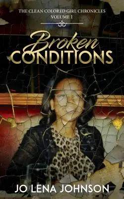 Les affections brisées - Broken Conditions