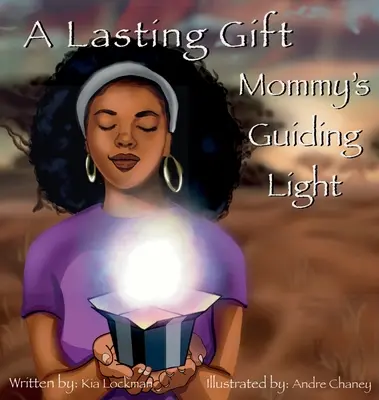 Un cadeau durable : La lumière qui guide maman - A Lasting Gift: Mommy's Guiding Light