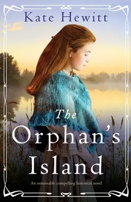 L'île des orphelins : Un roman historique incontournable - The Orphan's Island: An unmissable compelling historical novel