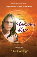 Cheveux de médecine - Medicine Hair