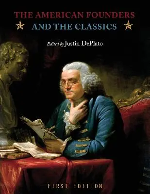 Les fondateurs américains et les classiques - The American Founders and the Classics