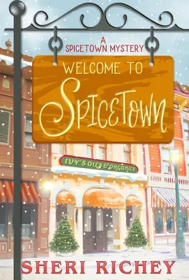 Bienvenue à Spicetown : Un mystère de Spicetown - Welcome to Spicetown: A Spicetown Mystery