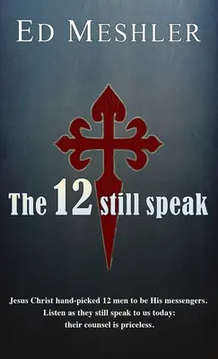 Les 12 parlent encore - The 12 Still Speak