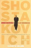 Chostakovitch : une vie remémorée - Deuxième édition - Shostakovich: A Life Remembered - Second Edition