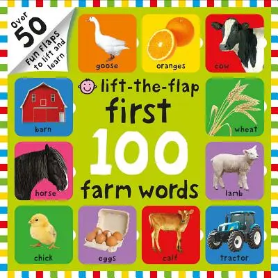Les 100 premiers mots de la ferme à soulever le rabat - First 100 Lift the Flap Farm Words