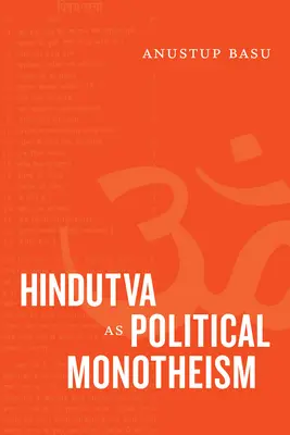 L'hindutva en tant que monothéisme politique - Hindutva as Political Monotheism