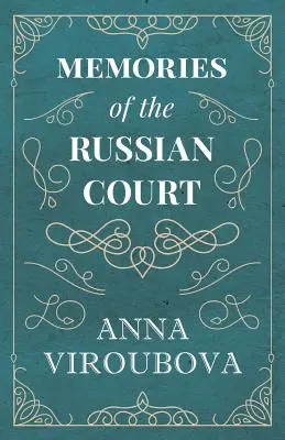 Mémoires de la cour de Russie - Memories of the Russian Court