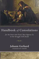 Manuel des consolations - Handbook of Consolations