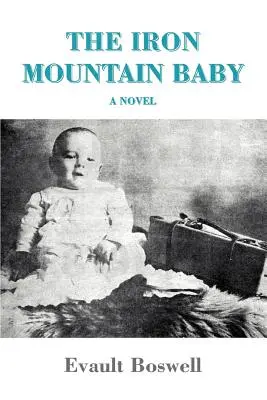 Le bébé de la montagne de fer - The Iron Mountain Baby